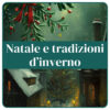 Natale e tradizioni d’inverno
